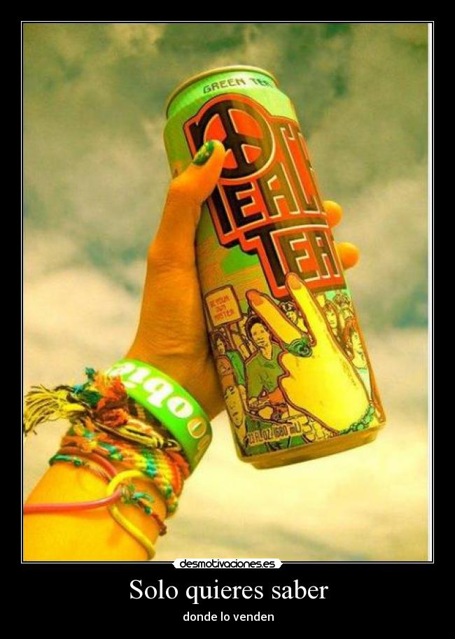 Solo quieres saber - donde lo venden