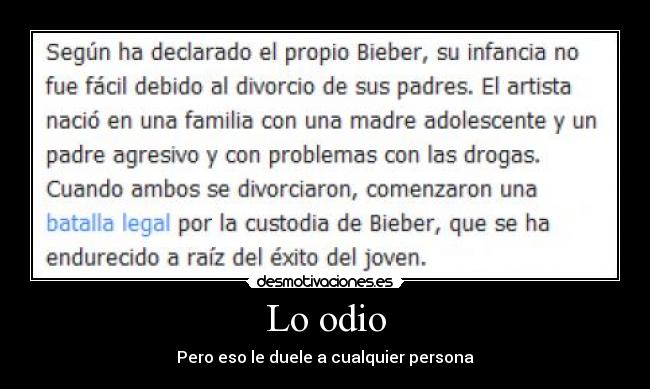 Lo odio - Pero eso le duele a cualquier persona