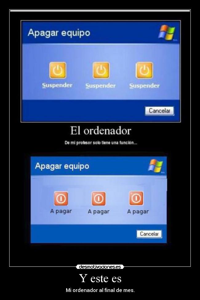 Y este es - Mi ordenador al final de mes.