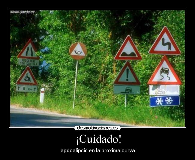 ¡Cuidado! -