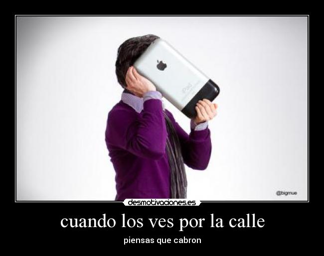 cuando los ves por la calle -