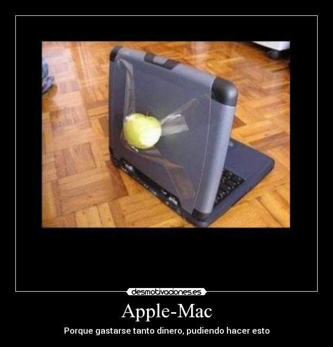 Apple-Mac - Porque gastarse tanto dinero, pudiendo hacer esto