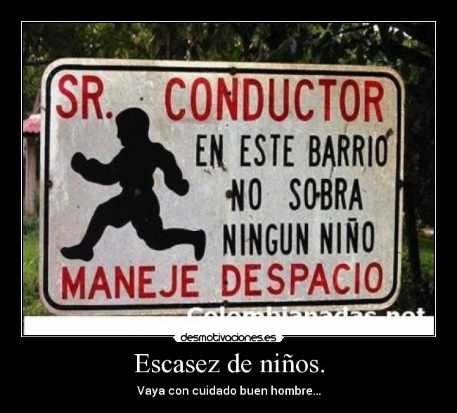 Escasez de niños. -