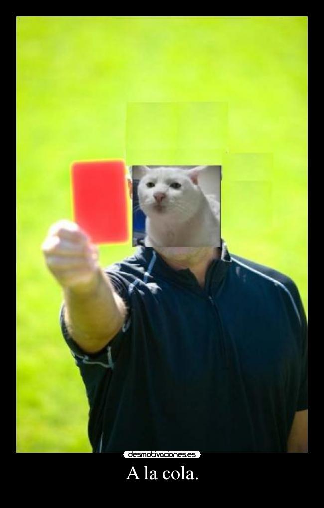A la cola. - 