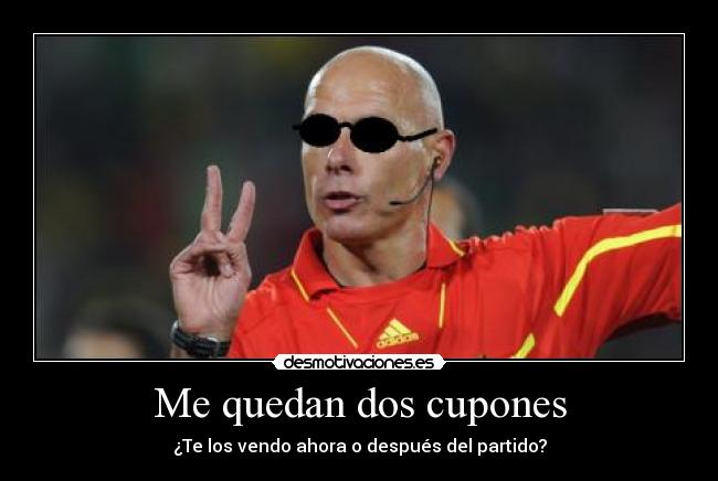 Me quedan dos cupones -