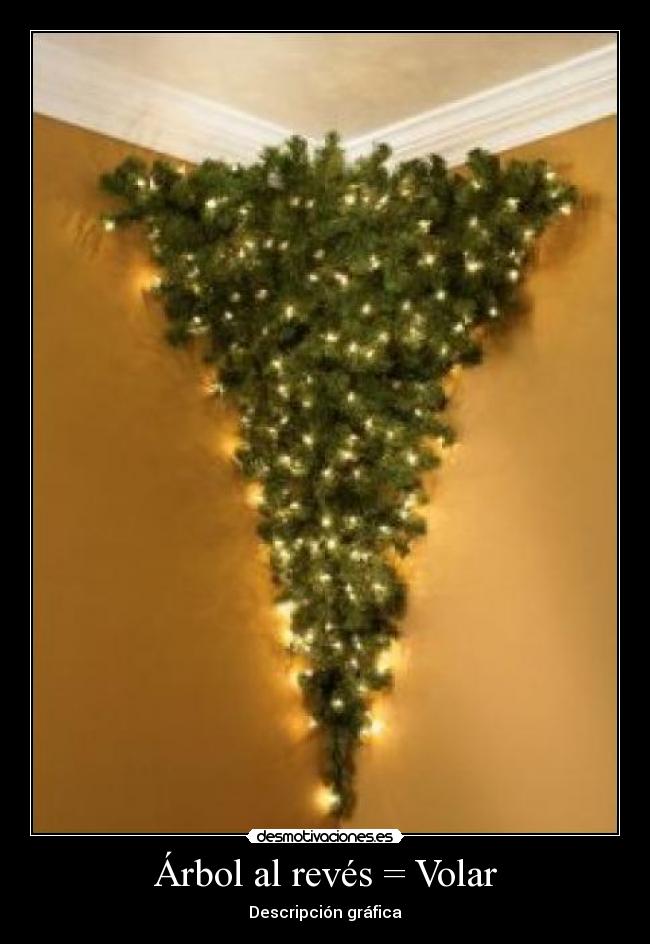 Árbol al revés = Volar - Descripción gráfica