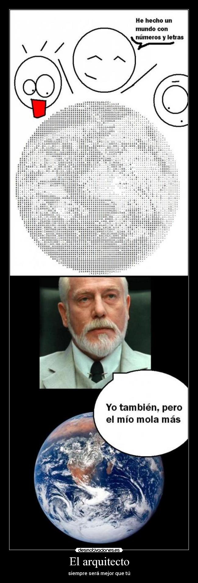 El arquitecto - siempre será mejor que tú