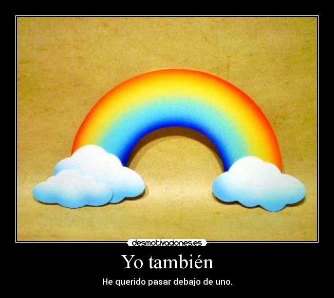 Yo también -