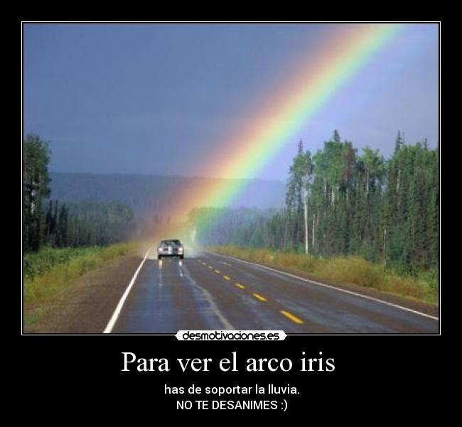 Para ver el arco iris -