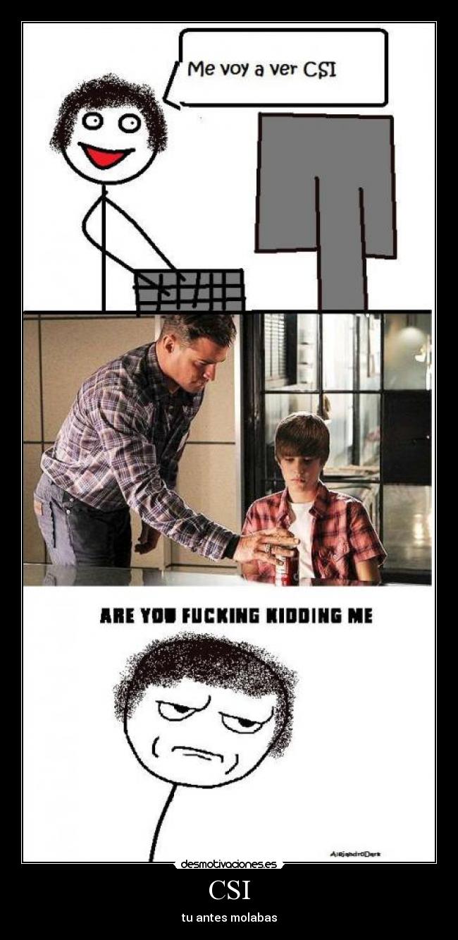 CSI - tu antes molabas