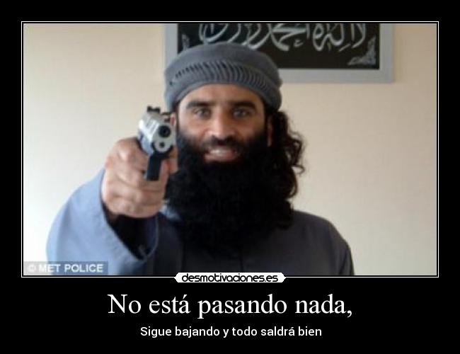 No está pasando nada, - 