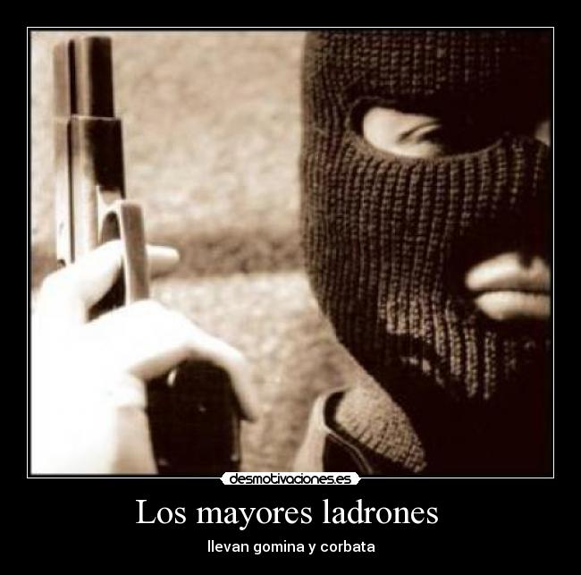 Los mayores ladrones  - 