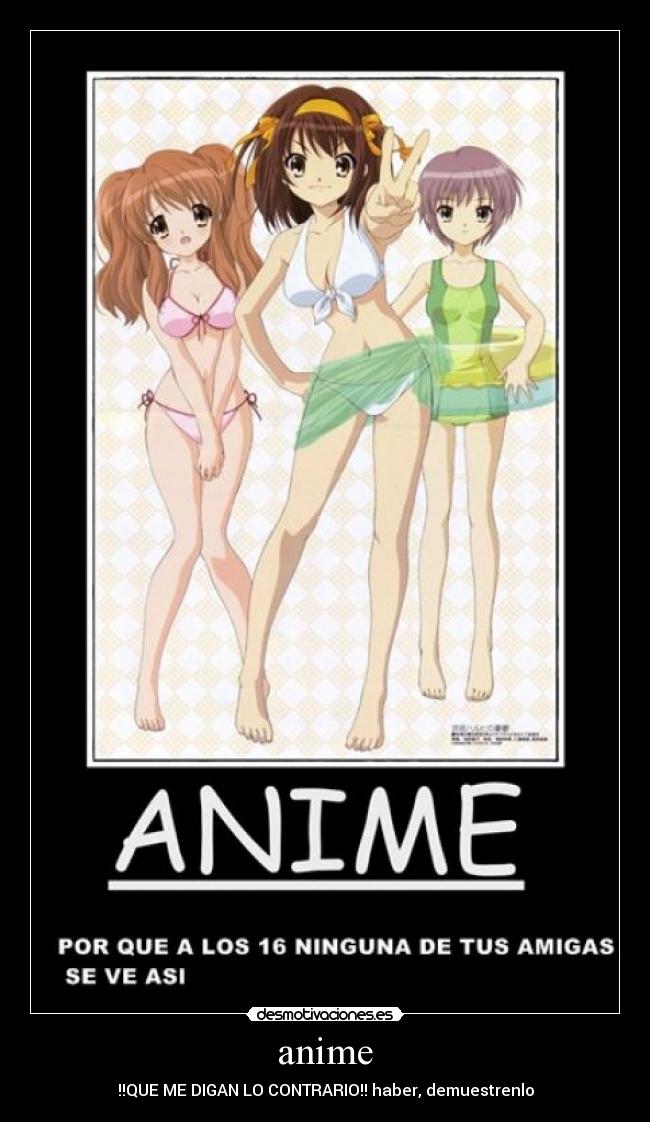 anime - !!QUE ME DIGAN LO CONTRARIO!! haber, demuestrenlo