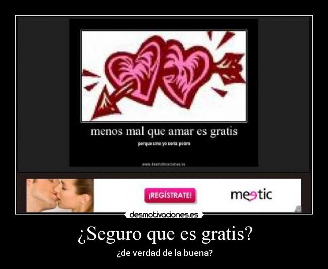 ¿Seguro que es gratis? -