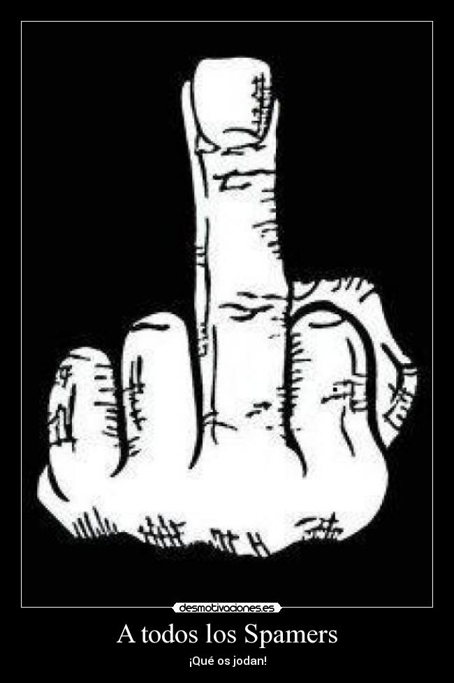 carteles mierda spam sois peores que sgae desmotivaciones