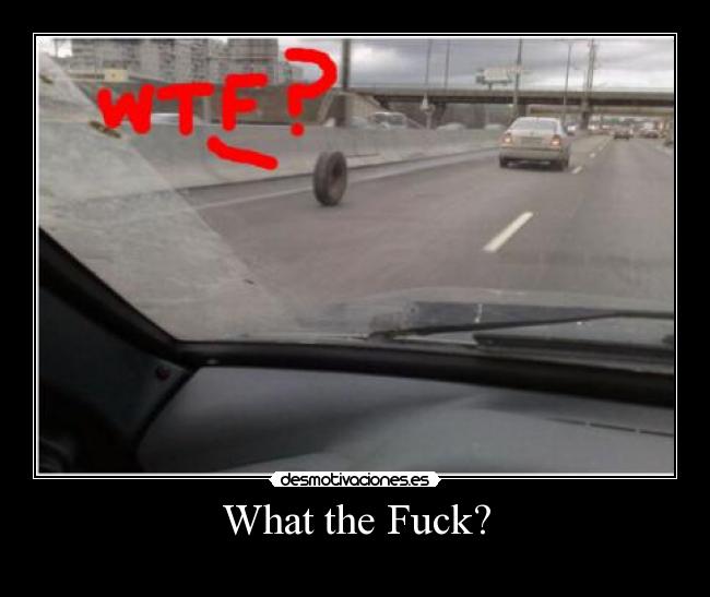 What the Fuck? -