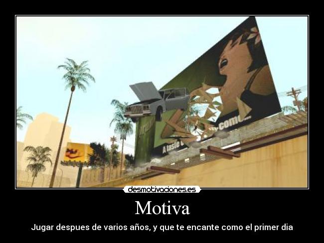 carteles gta san andreas desmotivaciones