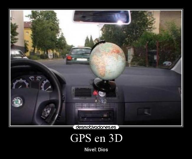 GPS en 3D - Nivel: Dios