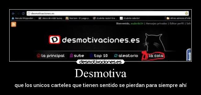 Desmotiva - que los unicos carteles que tienen sentido se pierdan para siempre ahí