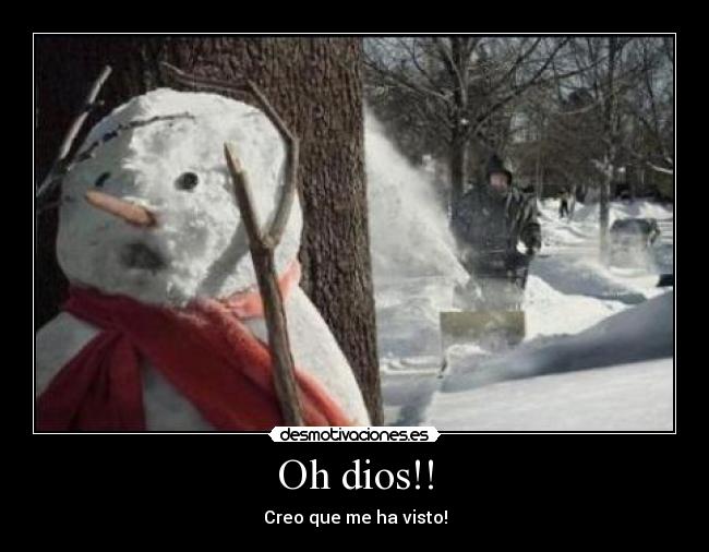 Oh dios!! - 