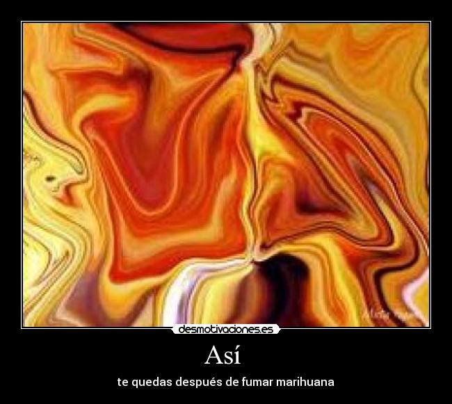 Así - te quedas después de fumar marihuana