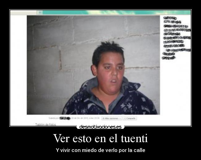 Ver esto en el tuenti - Y vivir con miedo de verlo por la calle