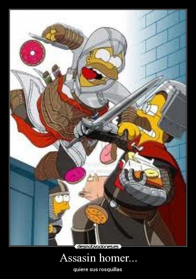 Assasin homer... - quiere sus rosquillas