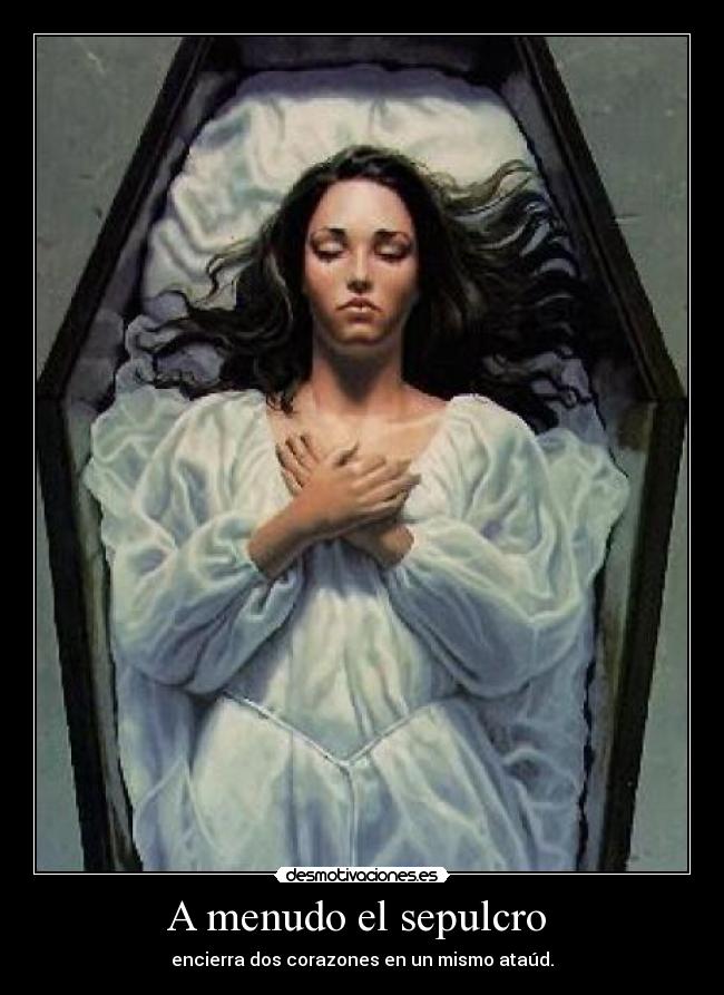 A menudo el sepulcro -
