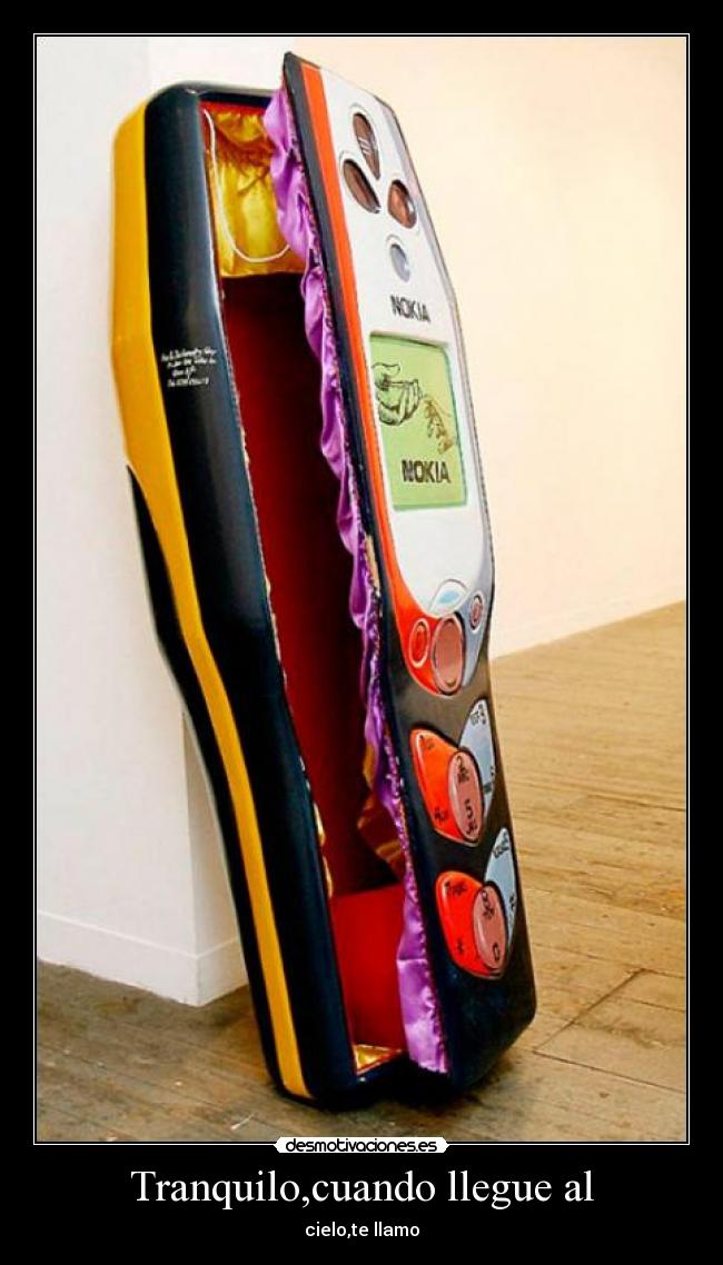 Tranquilo,cuando llegue al - 