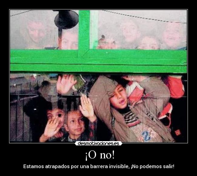 ¡O no! -