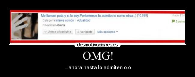 OMG! - ...ahora hasta lo admiten o.o