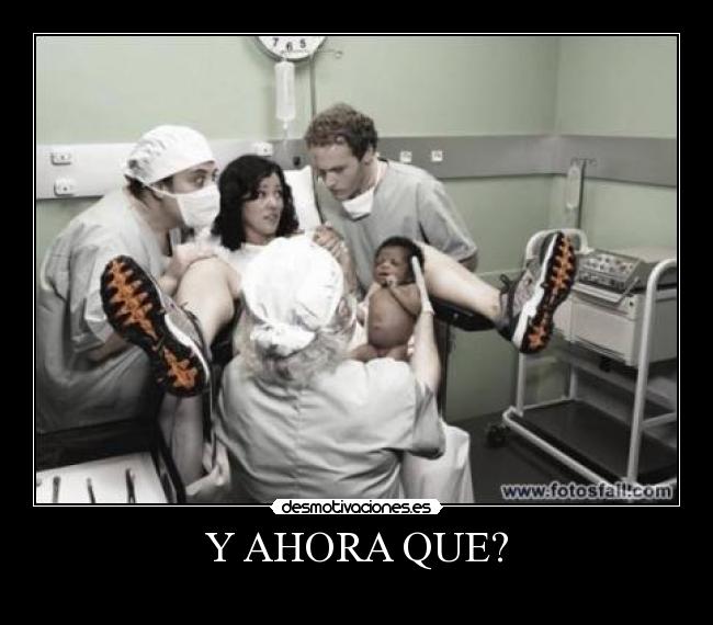 Y AHORA QUE? - 