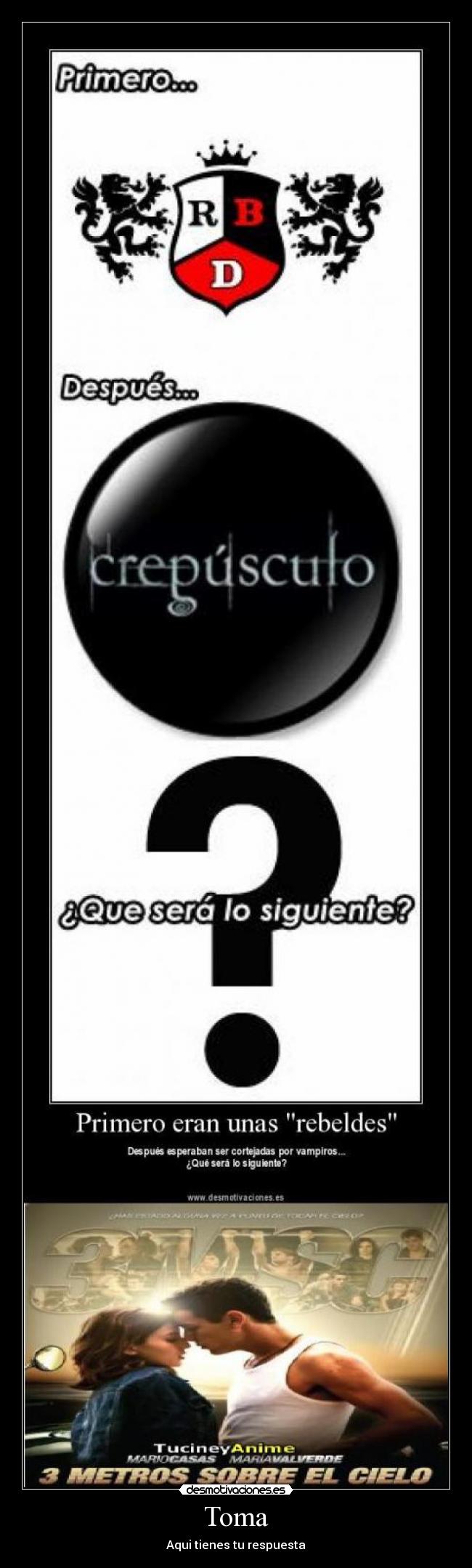 Toma - Aqui tienes tu respuesta