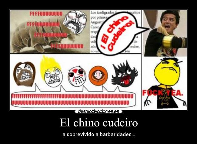 El chino cudeiro - a sobrevivido a barbaridades...