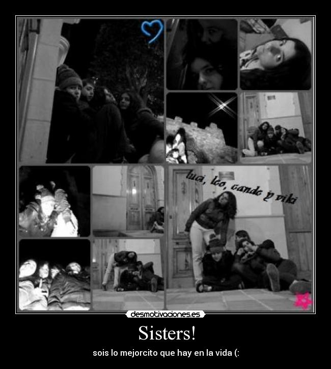 Sisters! - sois lo mejorcito que hay en la vida (: