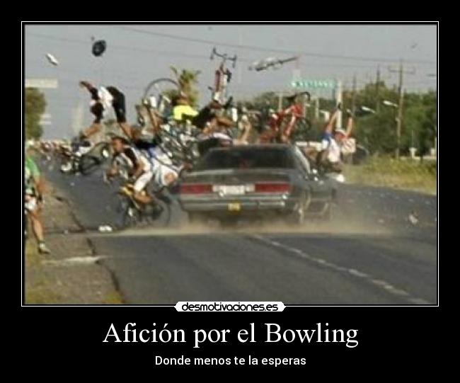 Afición por el Bowling - 