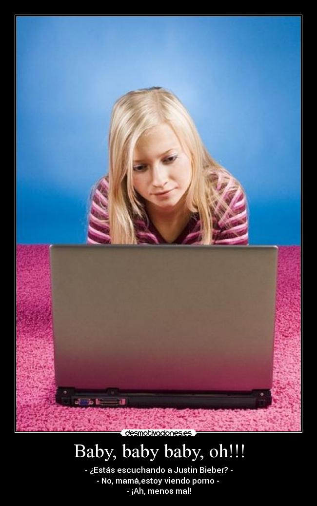 Baby, baby baby, oh!!! -