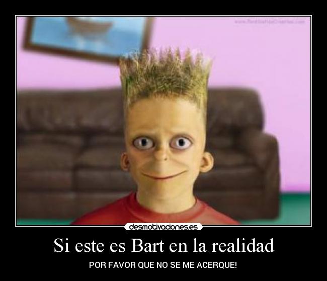 Si este es Bart en la realidad - 