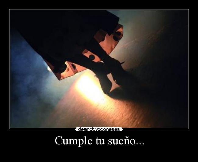 Cumple tu sueño... - 
