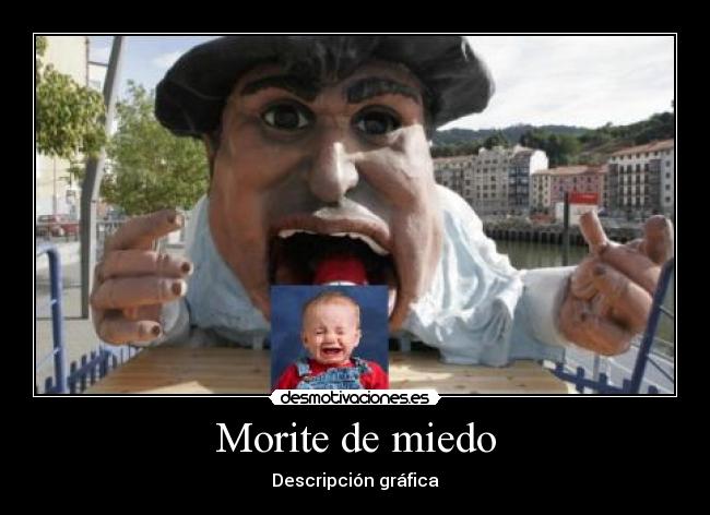 carteles miedo morite miedo desmotivaciones