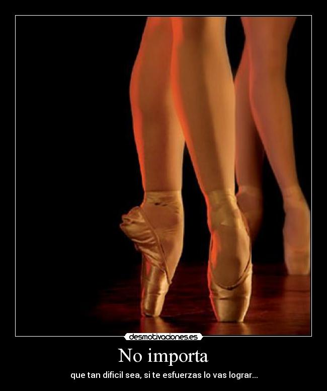 No importa -