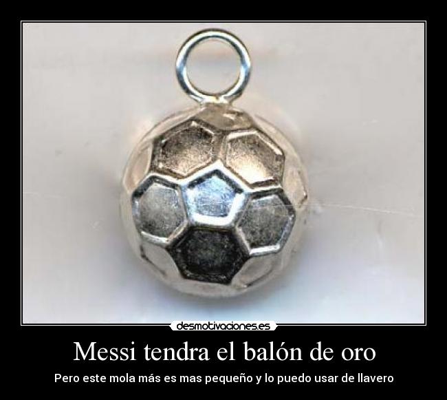 Messi tendra el balón de oro -