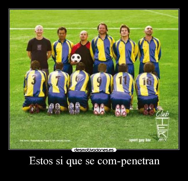 Estos si que se com-penetran -