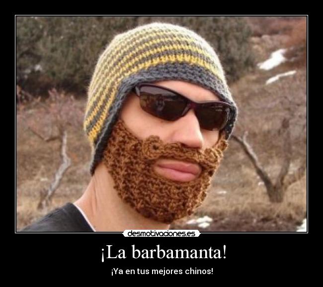 ¡La barbamanta! - ¡Ya en tus mejores chinos!