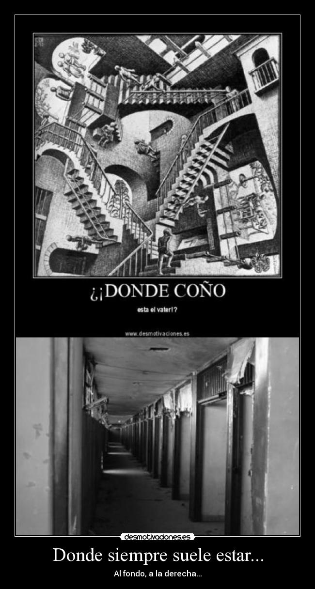 Donde siempre suele estar... - 