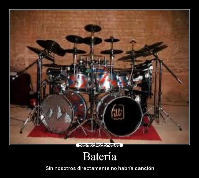 Batería - Sin nosotros directamente no habría canción