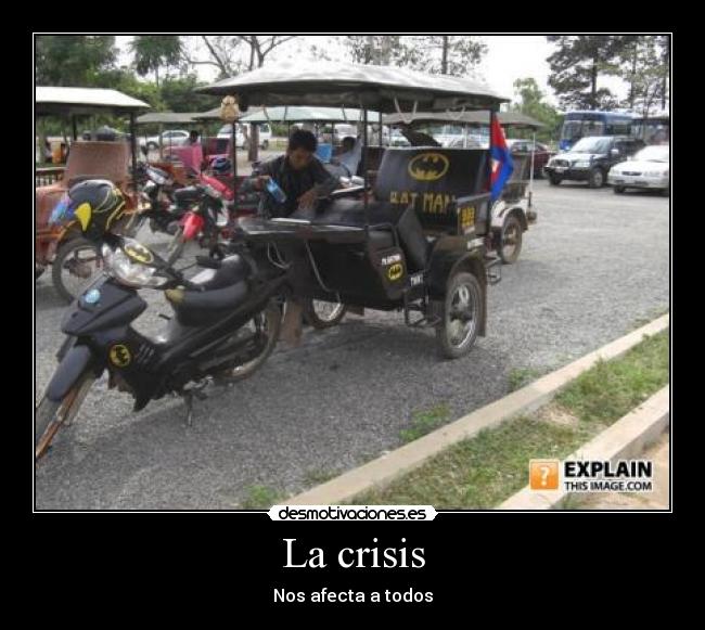 La crisis - Nos afecta a todos