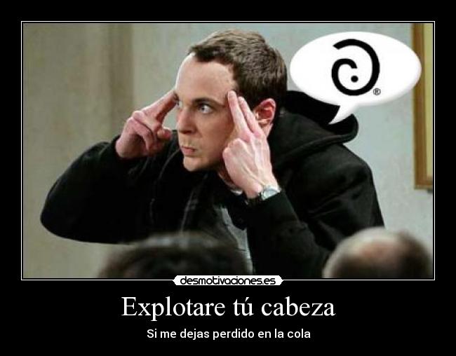 Explotare tú cabeza -