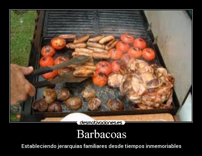 Barbacoas - Estableciendo jerarquias familiares desde tiempos inmemoriables