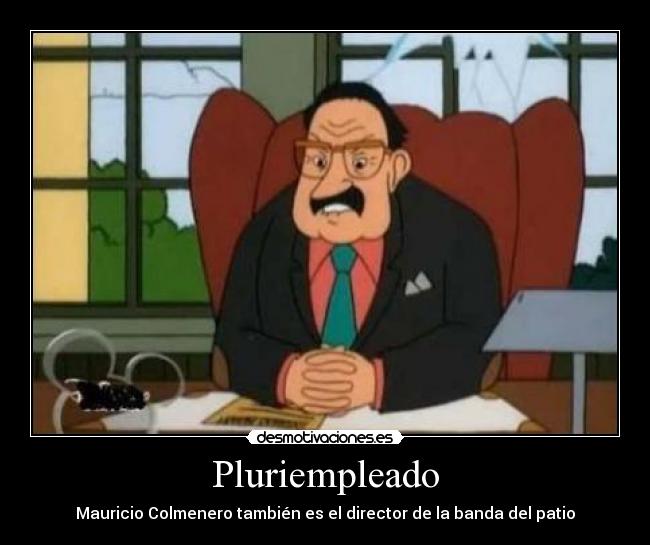 Pluriempleado - Mauricio Colmenero también es el director de la banda del patio